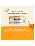 Loveabowl Chicken Snowflakes in Broth with Quail Egg Cat Wet Food 70g